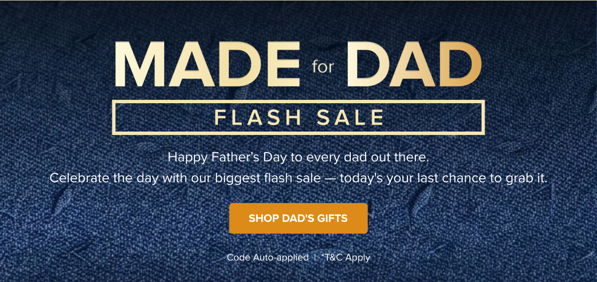 Father's Day Flash Sale | Shop Dad's Gifts